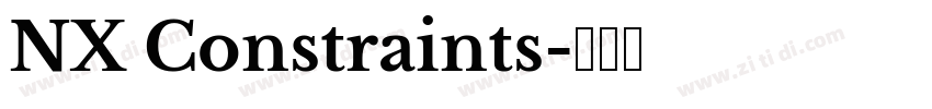 NX Constraints字体转换